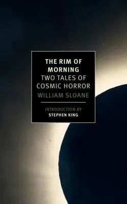 L'orlo del mattino: Due racconti di orrore cosmico - The Rim of Morning: Two Tales of Cosmic Horror