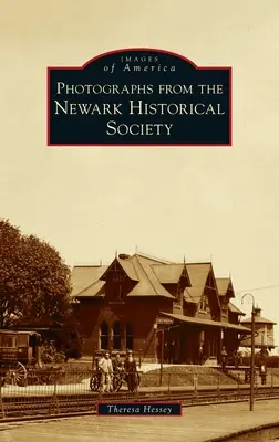 Fotografie della Società storica di Newark - Photographs from the Newark Historical Society