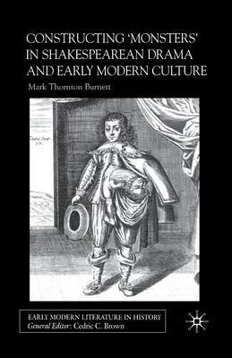 La costruzione dei mostri nel dramma di Shakespeare e nella prima cultura moderna - Constructing Monsters in Shakespeare's Drama and Early Modern Culture