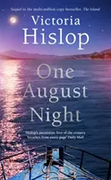 Una notte d'agosto - Sequel del classico molto amato, L'isola - One August Night - Sequel to much-loved classic, The Island