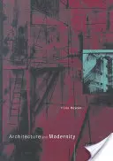 Architettura e modernità: Una critica - Architecture and Modernity: A Critique