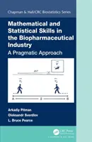 Competenze matematiche e statistiche nell'industria biofarmaceutica: Un approccio pragmatico - Mathematical and Statistical Skills in the Biopharmaceutical Industry: A Pragmatic Approach