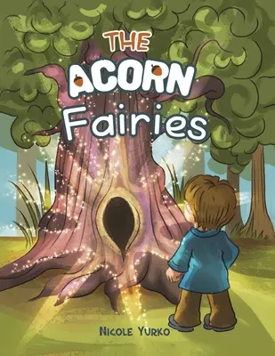 Le fate della ghianda - The Acorn Fairies