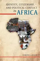 Identità, cittadinanza e conflitti politici in Africa - Identity, Citizenship, and Political Conflict in Africa