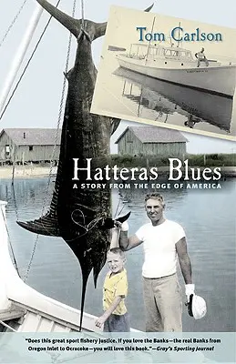 Hatteras Blues: Una storia dai confini dell'America - Hatteras Blues: A Story from the Edge of America