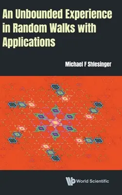 Un'esperienza senza limiti nelle passeggiate casuali con applicazioni - An Unbounded Experience in Random Walks with Applications