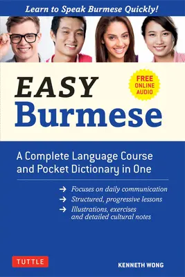 Birmano facile: un corso di lingua completo e un dizionario tascabile in un unico testo (completamente romanizzato, audio gratuito online e inglese-birmano). - Easy Burmese: A Complete Language Course and Pocket Dictionary in One (Fully Romanized, Free Online Audio and English-Burmese and Bu