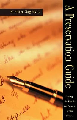 Una guida alla conservazione: Salvare il passato e il presente per il futuro - A Preservation Guide: Saving the Past and the Present for the Future