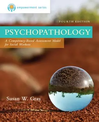 Serie Empowerment: Psicopatologia: Un modello di valutazione basato sulle competenze per gli assistenti sociali - Empowerment Series: Psychopathology: A Competency-Based Assessment Model for Social Workers