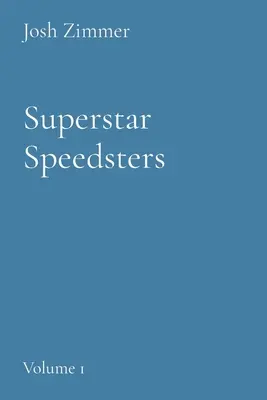 Superstar Speedsters: Volume 1