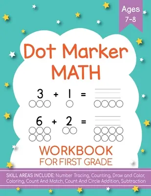 Libro di attività sui marcatori a punti! Scuola materna, prima e seconda elementare. Età 5-9 anni - Dot Markers Activity Book! Kindergarten, First and Second Grade. Ages 5-9