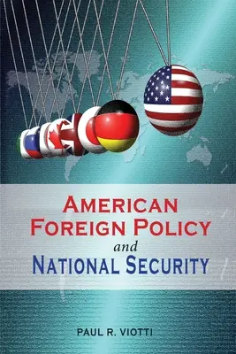Politica estera e sicurezza nazionale americana - American Foreign Policy and National Security