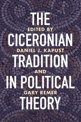 La tradizione ciceroniana nella teoria politica - The Ciceronian Tradition in Political Theory