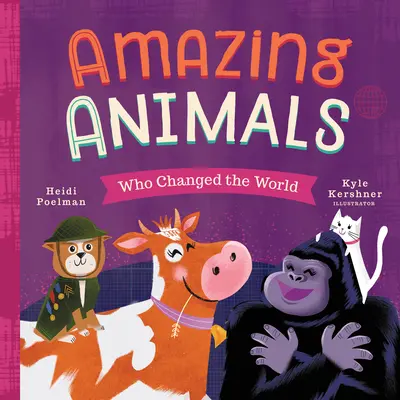 Animali incredibili che hanno cambiato il mondo - Amazing Animals Who Changed the World