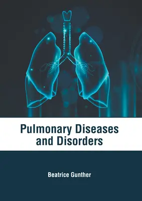 Malattie e disturbi polmonari - Pulmonary Diseases and Disorders