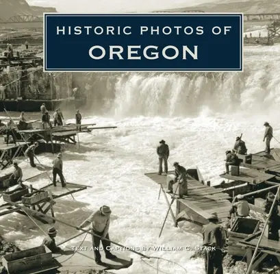 Foto storiche dell'Oregon - Historic Photos of Oregon