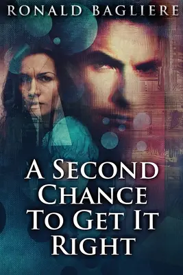 Una seconda possibilità per fare le cose per bene - A Second Chance To Get It Right