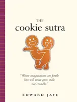 Il Sutra del biscotto: Un antico trattato: Che l'amore non deve mai diventare stantio. Né sbriciolarsi. - The Cookie Sutra: An Ancient Treatise: That Love Shall Never Grow Stale. Nor Crumble.
