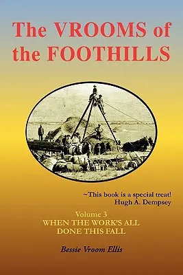 The Vrooms of the Foothills, Volume 3: Quando il lavoro sarà terminato in autunno - The Vrooms of the Foothills, Volume 3: When the Work's All Done This Fall