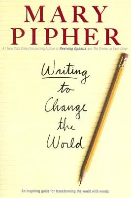 Scrivere per cambiare il mondo: Una guida stimolante per trasformare il mondo con le parole - Writing to Change the World: An Inspiring Guide for Transforming the World with Words