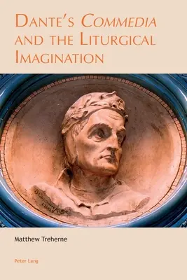 La Commedia di Dante e l'immaginazione liturgica - Dante's Commedia and the Liturgical Imagination