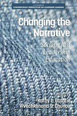 Cambiare la narrazione: Una formazione alla leadership socialmente giusta - Changing the Narrative: Socially Just Leadership Education