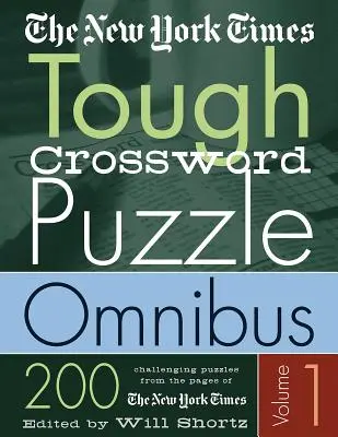L'omnibus di cruciverba difficili del New York Times: 200 impegnativi cruciverba del New York Times - The New York Times Tough Crossword Puzzle Omnibus: 200 Challenging Puzzles from the New York Times