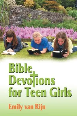 Devozioni bibliche per ragazze adolescenti - Bible Devotions for Teen Girls