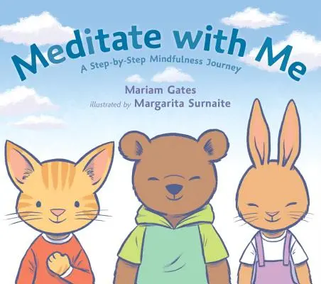 Medita con me: Un viaggio nella consapevolezza passo dopo passo - Meditate with Me: A Step-By-Step Mindfulness Journey