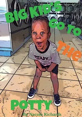 I bambini grandi vanno al gabinetto - Big Kids GoTo The Potty