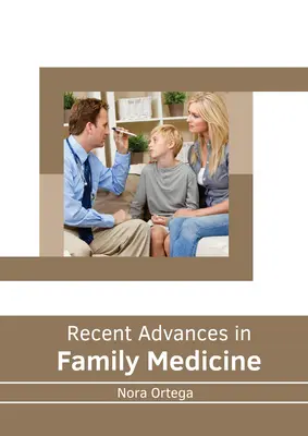 Recenti progressi in Medicina di Famiglia - Recent Advances in Family Medicine