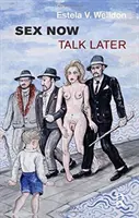 Sesso adesso, parlare dopo - Sex Now, Talk Later