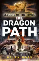 I segreti delle tombe: Il sentiero del drago - Libro 2 - Secrets of the Tombs: The Dragon Path - Book 2