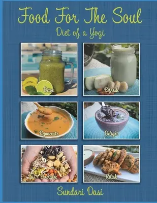 Cibo per l'anima: la dieta di uno yogi - Food For The Soul: Diet of a Yogi