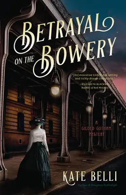 Tradimento sulla Bowery: Un mistero della Gotham dorata - Betrayal on the Bowery: A Gilded Gotham Mystery