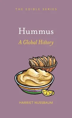 Hummus: Una storia globale - Hummus: A Global History