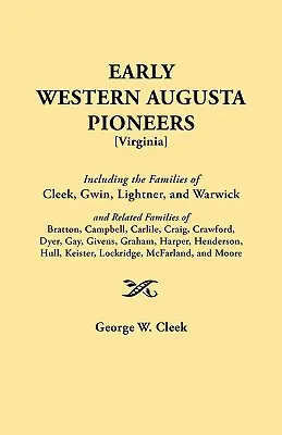 I primi pionieri dell'Augusta occidentale - Early Western Augusta Pioneers