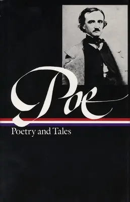 Edgar Allan Poe: Poesia e racconti (Loa #19) - Edgar Allan Poe: Poetry & Tales (Loa #19)
