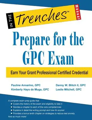 Prepararsi per l'esame GPC: Guadagnate la vostra credenziale di Professionista Certificato Grant - Prepare for the GPC Exam: Earn Your Grant Professional Certified Credential