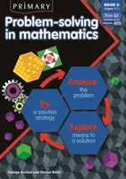 Problem-solving primario in matematica - Analizzare, provare, esplorare - Primary Problem-solving in Mathematics - Analyse, Try, Explore
