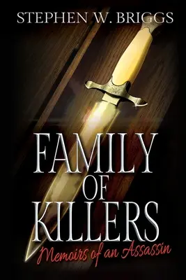 Famiglia di assassini: Memorie di un assassino - Family of Killers: Memoirs of an Assassin