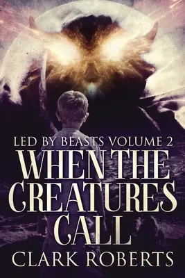 Quando le creature chiamano - When The Creatures Call