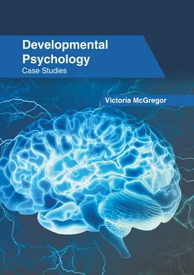 Psicologia dello sviluppo: Casi di studio - Developmental Psychology: Case Studies