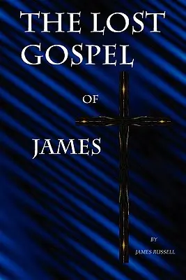 Il Vangelo perduto di Giacomo - The Lost Gospel of James