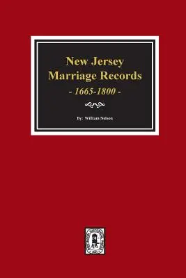 Registri di matrimonio del New Jersey, 1665-1800. - New Jersey Marriage Records, 1665-1800.