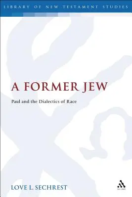 Un ex ebreo: Paolo e la dialettica della razza - A Former Jew: Paul and the Dialectics of Race