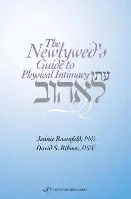 Guida all'intimità fisica per i nuovi sposi - The Newlywed's Guide to Physical Intimacy