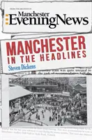 Manchester nei titoli dei giornali - Manchester in the Headlines