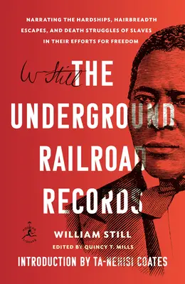 I registri della ferrovia sotterranea: Narrazione delle difficoltà, delle fughe per un soffio e delle lotte per la morte degli schiavi nel loro sforzo per la libertà - The Underground Railroad Records: Narrating the Hardships, Hairbreadth Escapes, and Death Struggles of Slaves in Their Efforts for Freedom