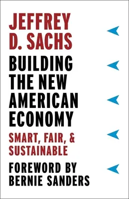 Costruire la nuova economia americana: Intelligente, equa e sostenibile - Building the New American Economy: Smart, Fair, and Sustainable